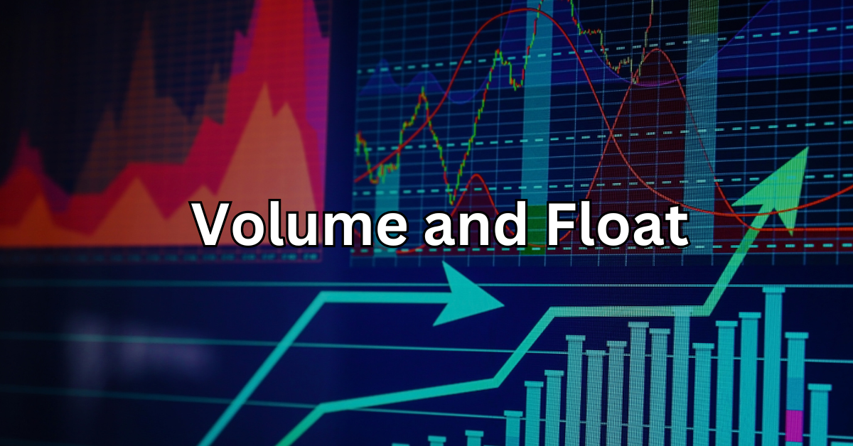 #18 Volume and Float